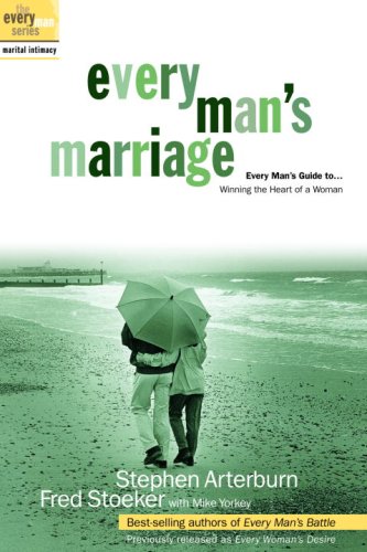 Every Man's Marriage PB - Stephen Arterburn & Fred Stoeker w/Mike Yorkey